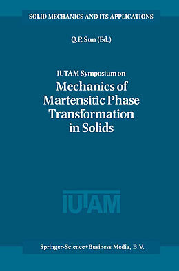 Fester Einband IUTAM Symposium on Mechanics of Martensitic Phase Transformation in Solids von 