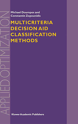 Livre Relié Multicriteria Decision Aid Classification Methods de Constantin Zopounidis, Michael Doumpos