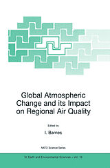 Livre Relié Global Atmospheric Change and its Impact on Regional Air Quality de Ian Barnes