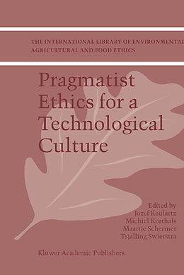 Couverture cartonnée Pragmatist Ethics for a Technological Culture de 