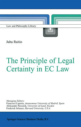 Fester Einband The Principle of Legal Certainty in EC Law von J. Raitio