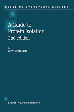 Fester Einband A Guide to Protein Isolation von C. Dennison