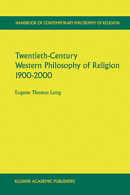 Couverture cartonnée Twentieth-Century Western Philosophy of Religion 1900 2000 de Eugene Thomas Long