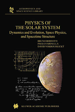 Kartonierter Einband Physics of the Solar System von B. Bertotti, D. Vokrouhlicky, P. Farinella