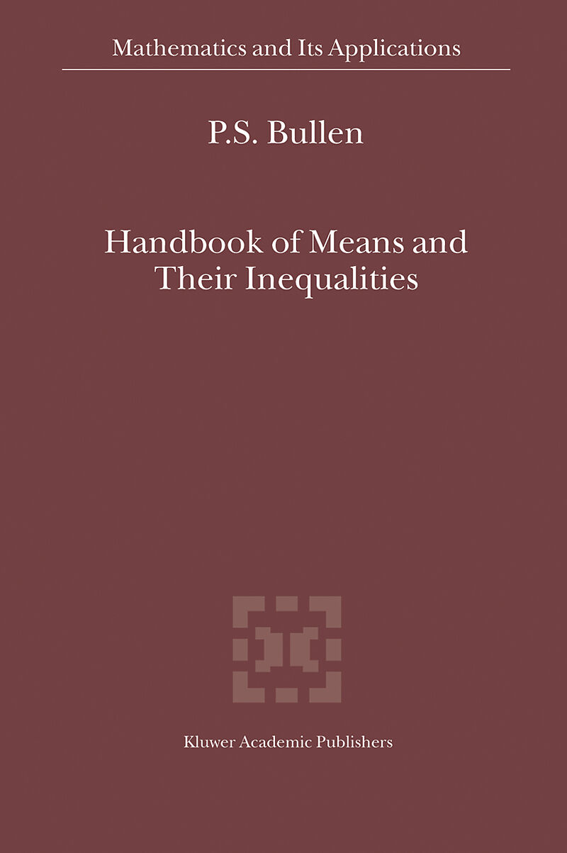 Handbook of Means and Their Inequalities