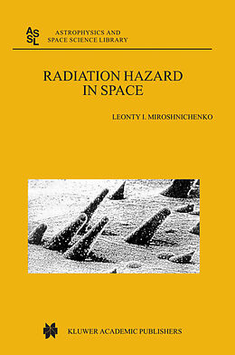 Fester Einband Radiation Hazard in Space von L. I. Miroshnichenko