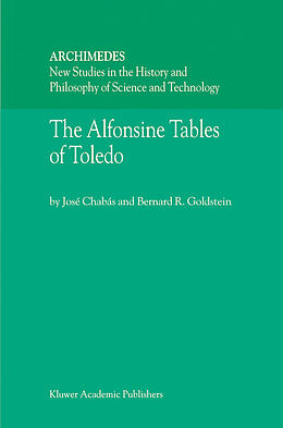 Livre Relié The Alfonsine Tables of Toledo de José Chabás, Bernard R. Goldstein
