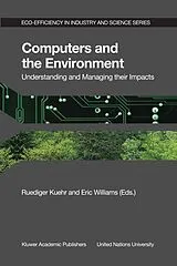 Fester Einband Computers and the Environment: Understanding and Managing their Impacts von