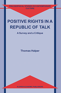 Livre Relié Positive Rights in a Republic of Talk de T. Halper