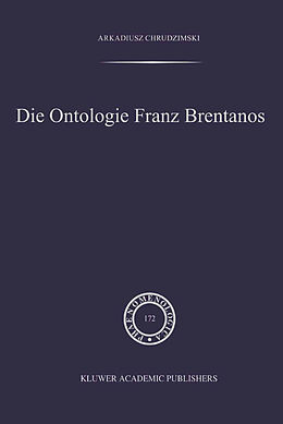 Fester Einband Die Ontologie Franz Brentanos von A. Chrudzimski