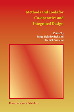 Livre Relié Methods and Tools for Co-operative and Integrated Design de 