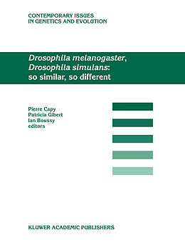 Livre Relié Drosophila melanogaster, Drosophila simulans: So Similar, So Different de 