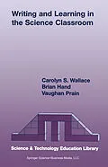 E-Book (pdf) Writing and Learning in the Science Classroom von Carolyn S. Wallace, Brian B. Hand, Vaughan Prain
