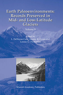 eBook (pdf) Earth Paleoenvironments: Records Preserved in Mid- and Low-Latitude Glaciers de 