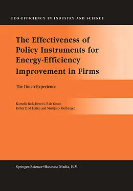 E-Book (pdf) The Effectiveness of Policy Instruments for Energy-Efficiency Improvement in Firms von Kornelis Blok, Henri L. F. De Groot, Esther E. M. Luiten