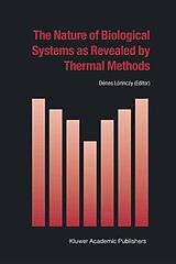 eBook (pdf) The Nature of Biological Systems as Revealed by Thermal Methods de 