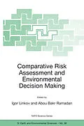 E-Book (pdf) Comparative Risk Assessment and Environmental Decision Making von Igor Linkov, Abou Bakr Ramadan