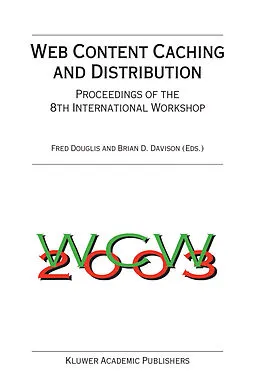 E-Book (pdf) Web Content Caching and Distribution von Fred Douglis, Brian D. Davison