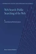 E-Book (pdf) Web Search: Public Searching of the Web von Amanda Spink, Bernard J. Jansen