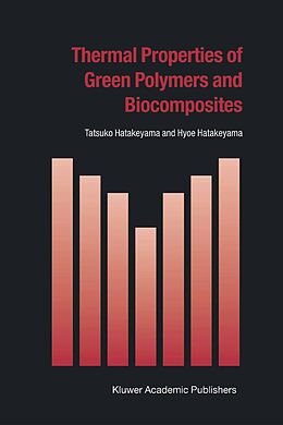 eBook (pdf) Thermal Properties of Green Polymers and Biocomposites de Tatsuko Hatakeyama, Hyoe Hatakeyama