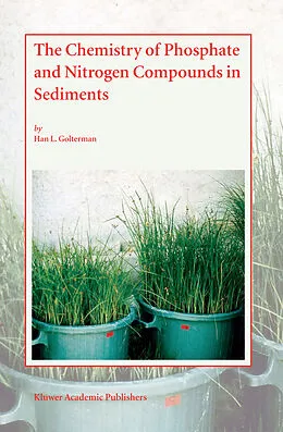 E-Book (pdf) The Chemistry of Phosphate and Nitrogen Compounds in Sediments von Han L. Golterman