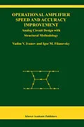E-Book (pdf) Operational Amplifier Speed and Accuracy Improvement von Vadim V. Ivanov, Igor M. Filanovsky