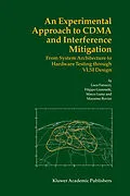 E-Book (pdf) An Experimental Approach to CDMA and Interference Mitigation von Luca Fanucci, Marco Luise, Filippo Giannetti