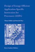 E-Book (pdf) Design of Energy-Efficient Application-Specific Instruction Set Processors von Tilman Glökler, Heinrich Meyr