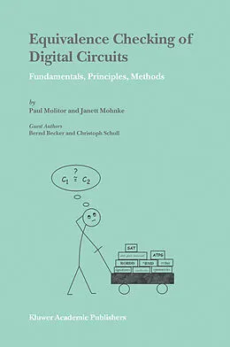 E-Book (pdf) Equivalence Checking of Digital Circuits von Paul Molitor, Janett Mohnke