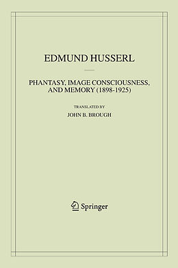 E-Book (pdf) Phantasy, Image Consciousness, and Memory (1898-1925) von Edmund Husserl