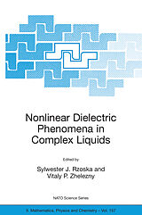 eBook (pdf) Nonlinear Dielectric Phenomena in Complex Liquids de Sylwester J. Rzoska, Vitaly P. Zhelezny