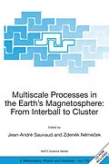 E-Book (pdf) Multiscale Processes in the Earth's Magnetosphere: From Interball to Cluster von Jean-André Sauvaud, Zden?k N?me?ek
