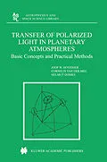 E-Book (pdf) Transfer of Polarized Light in Planetary Atmospheres von J. W. Hovenier, Cornelis V. M. van der Mee, Helmut Domke