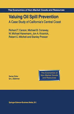 E-Book (pdf) Valuing Oil Spill Prevention von Richard T. Carson, Michael B. Conaway, W. Michael Hanemann