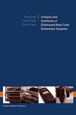 E-Book (pdf) Analysis and Synthesis of Distributed Real-Time Embedded Systems von Paul Pop, Petru Eles, Zebo Peng
