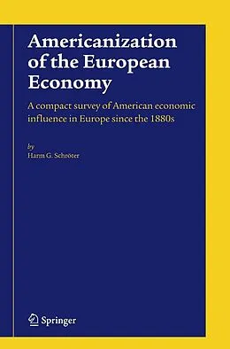E-Book (pdf) Americanization of the European Economy von Harm G. Schröter