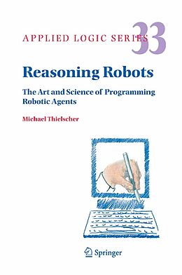E-Book (pdf) Reasoning Robots von Michael Thielscher