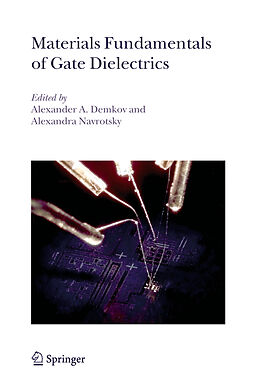 Livre Relié Materials Fundamentals of Gate Dielectrics de 