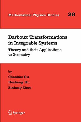 E-Book (pdf) Darboux Transformations in Integrable Systems von Chaohao Gu, Anning Hu, Zixiang Zhou