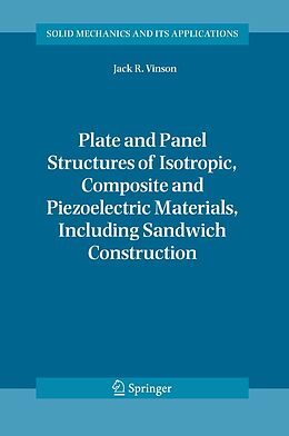 E-Book (pdf) Plate and Panel Structures of Isotropic, Composite and Piezoelectric Materials, Including Sandwich Construction von Jack R. Vinson