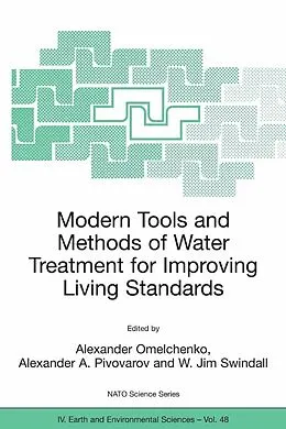 E-Book (pdf) Modern Tools and Methods of Water Treatment for Improving Living Standards von Alexander Omelchenko, Alexander A. Pivovarov, W. Jim Swindall