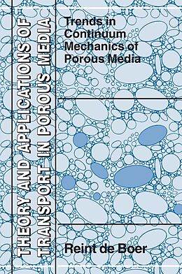 E-Book (pdf) Trends in Continuum Mechanics of Porous Media von Reint De Boer