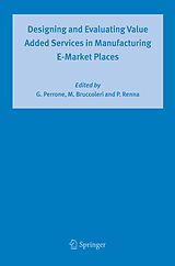 eBook (pdf) Designing and Evaluating Value Added Services in Manufacturing E-Market Places de 