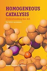 Kartonierter Einband Homogeneous Catalysis von Piet W. N. van Leeuwen
