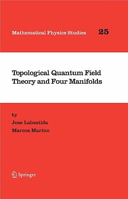 eBook (pdf) Topological Quantum Field Theory and Four Manifolds de Jose Labastida, Marcos Marino