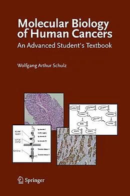 E-Book (pdf) Molecular Biology of Human Cancers von Wolfgang Arthur Schulz