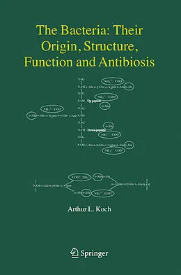 E-Book (pdf) The Bacteria: Their Origin, Structure, Function and Antibiosis von Arthur L. Koch