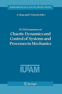 E-Book (pdf) IUTAM Symposium on Chaotic Dynamics and Control of Systems and Processes in Mechanics von 
