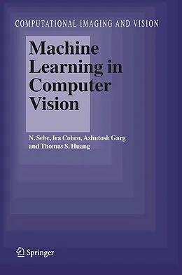 E-Book (pdf) Machine Learning in Computer Vision von Nicu Sebe, Ira Cohen, Ashutosh Garg