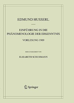 E-Book (pdf) Einführung in die Phänomenologie der Erkenntnis. Vorlesung 1909 von Edmund Husserl